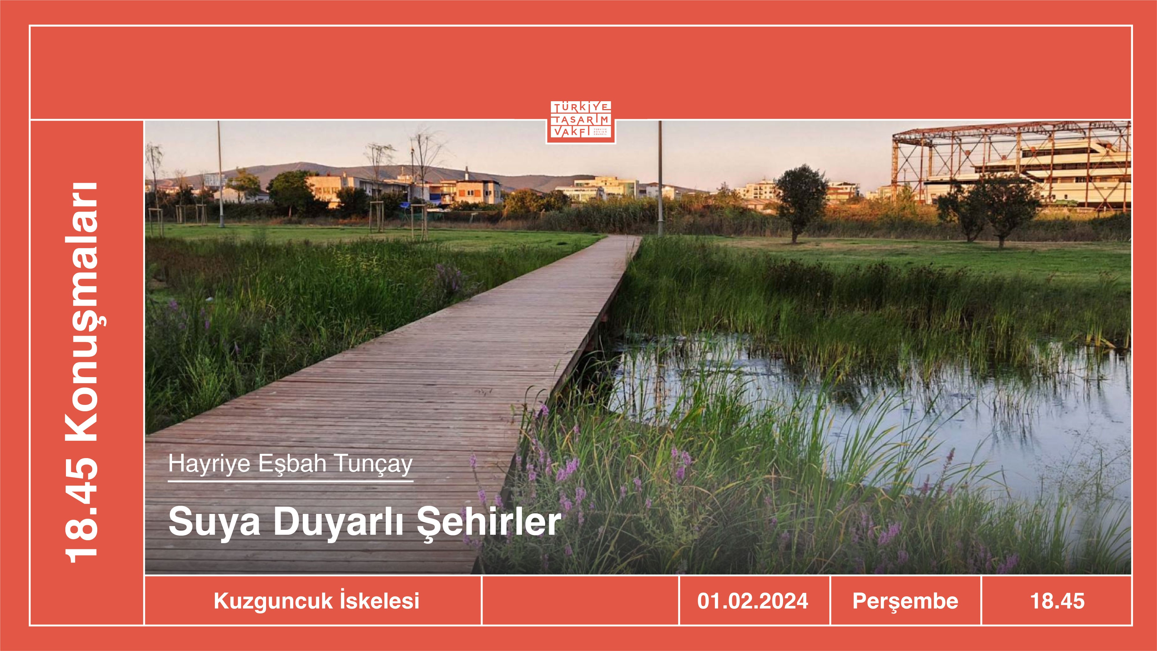 18.45 Konuşmaları | Suya Duyarlı Şehirler