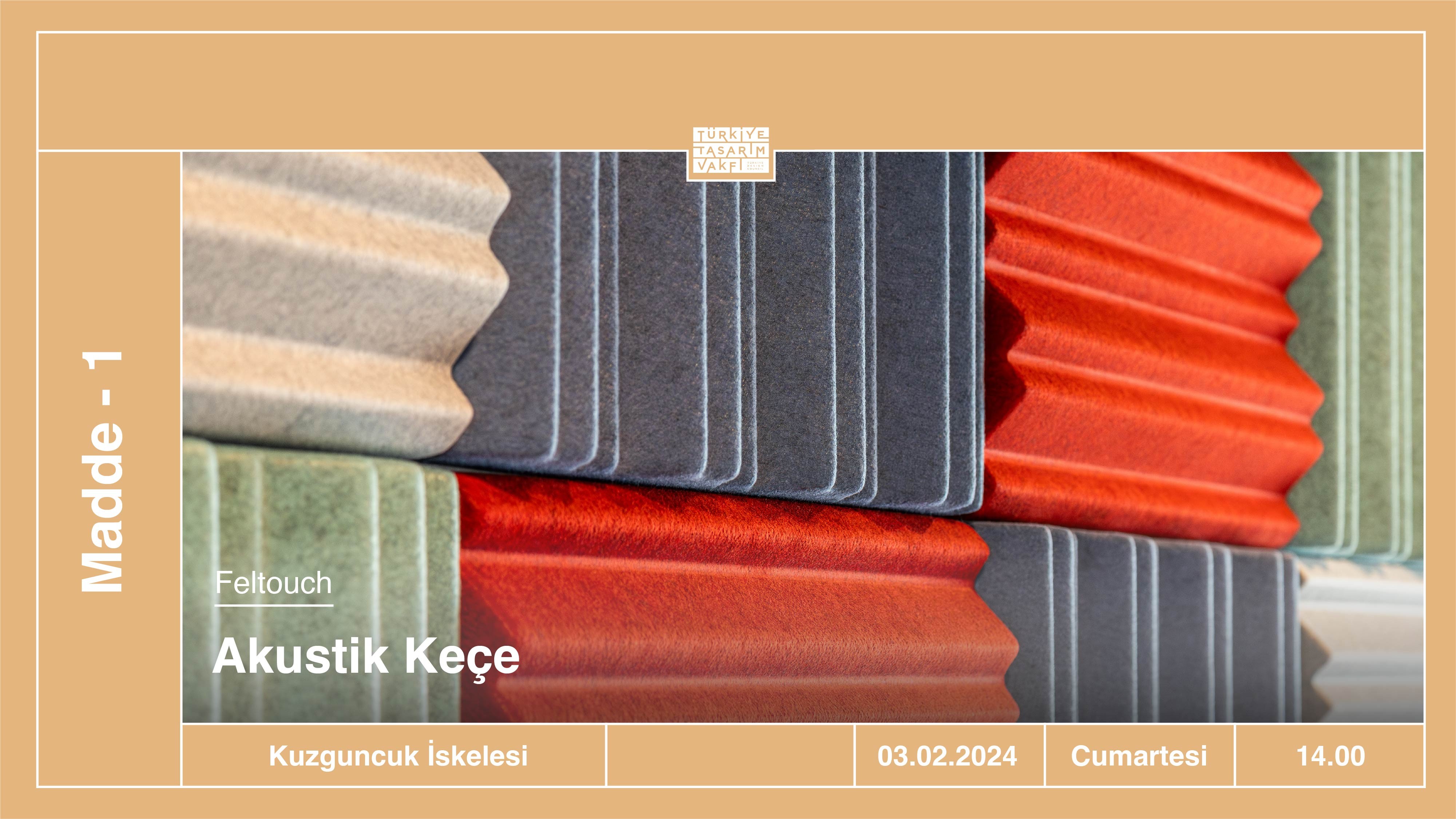 Madde - 1: Akustik Keçe | Feltouch