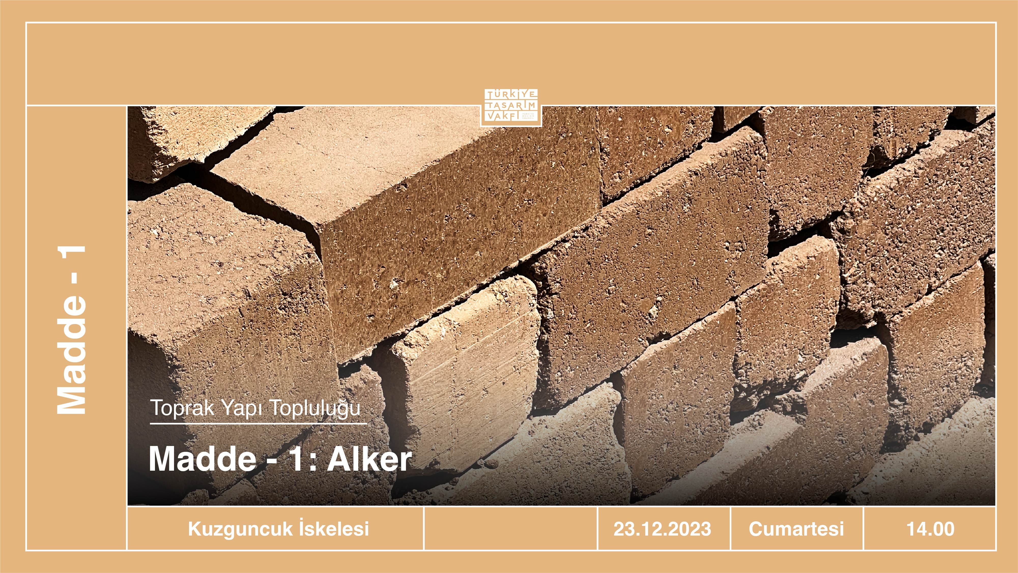 Madde - 1: Alker | Toprak Yapı Topluluğu