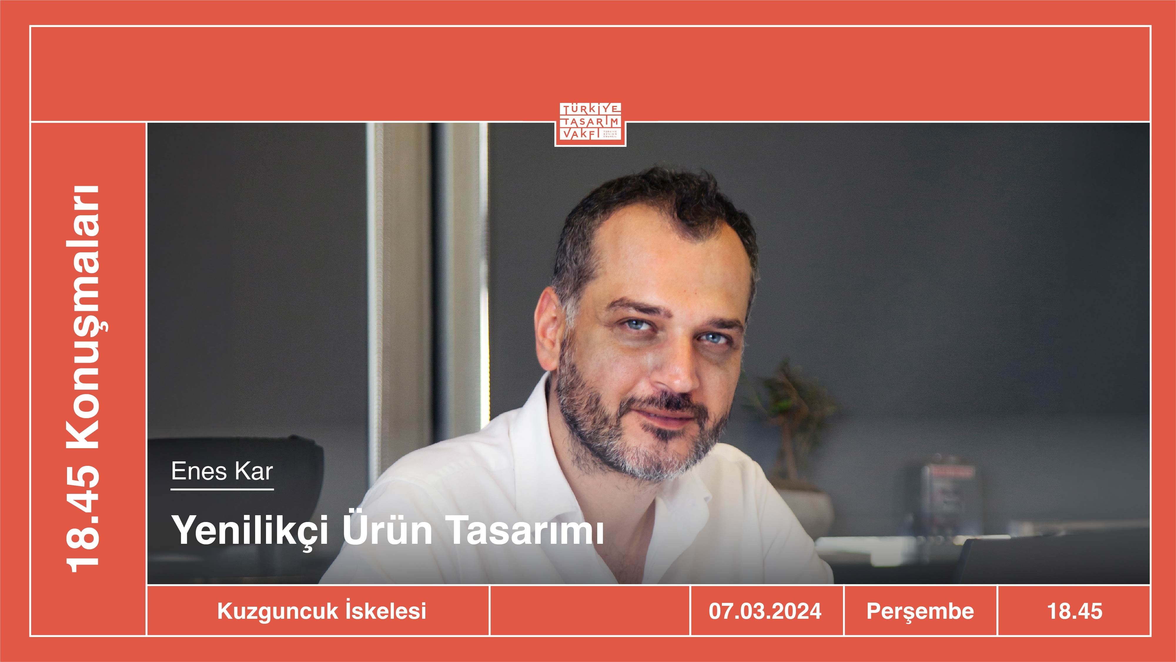 18.45 Konuşmaları | Yenilikçi Ürün Tasarımı